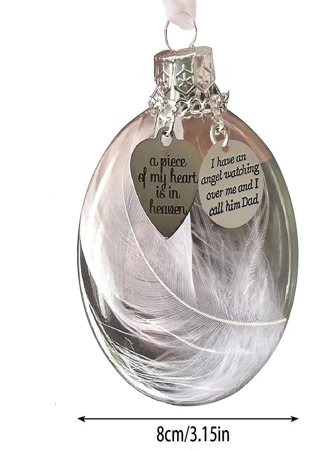 RchSLK Dad Memorial Ornaments Christmas Clear Feather Ball - A Piece of My Heart is in Heaven, Sympathy Gift for Loss of Loved One (Dad) - Image 3